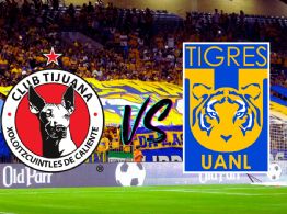 Tijuana vs Tigres ¿Cuándo y dónde ver el juego en vivo de la Liga MX?